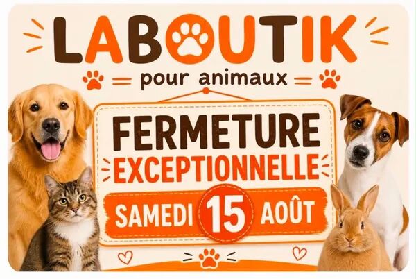 Fermeture samedi 15 août
