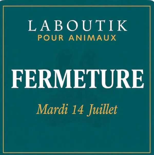 Fermeture mardi14 juillet